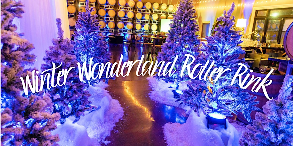 Winter Wonderland Roller Rink Domenico Winery san Carlos2