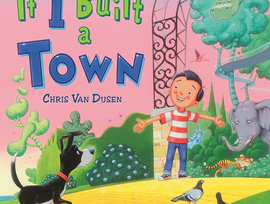 Its Time for Some Awesome Craft Time: Featuring “Let’s Build a Town” by Chris Van Dusen