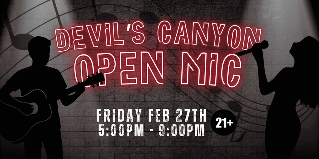 Devil's Canyon First Ever Open Mic!