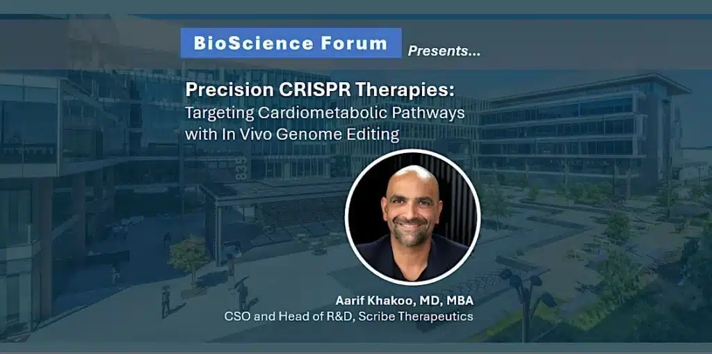 BioScience Forum Presents: Precision CRISPR Therapies