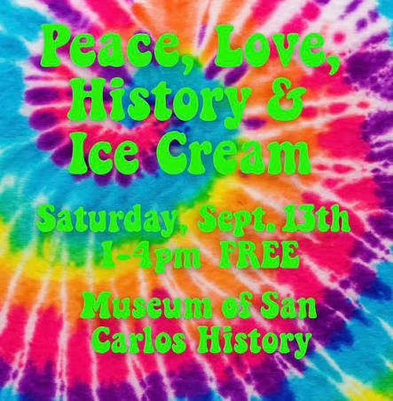 Peace, Love, History & Ice Cream: A Groovy Day at the Museum of San Carlos History